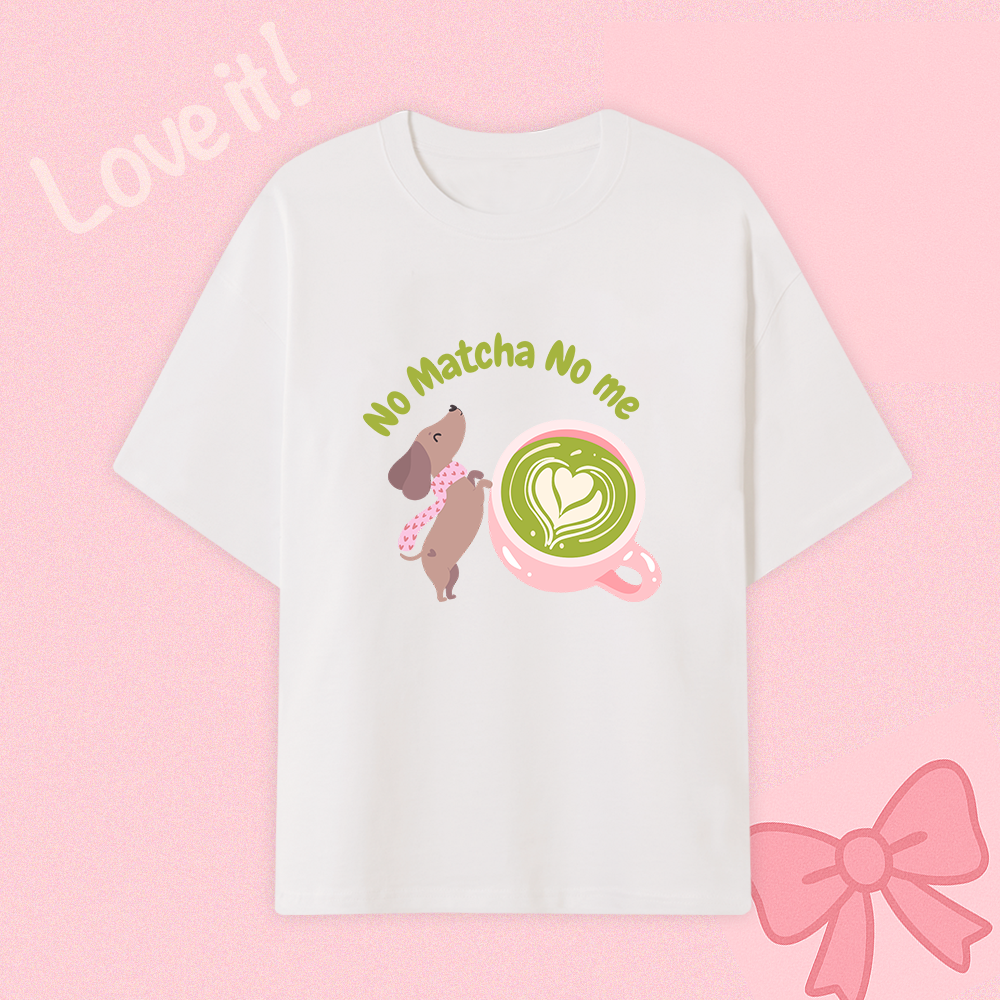 No Matcha No Me - Oversized T-Shirt
